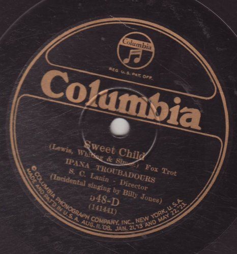 Ipana Troubadours    COLULMBIA 548 D    Sweet Child  