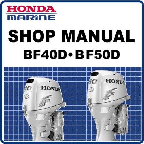 Honda BF40 BF50 Marine Outboard Service Repair Manual 61ZZ500  