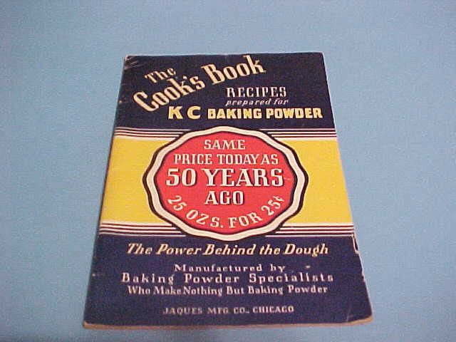   THE COOKS BOOK RECIPES BOOK KC BAKING POWDER, JAQUES MFG. CO.  