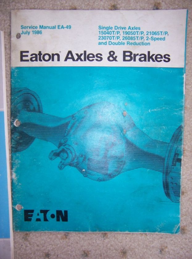 1986 Eaton Single Drive 2 Speed Axle Brake Manual E  